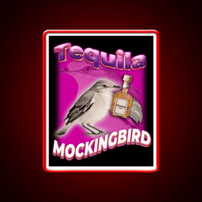 Tequila Mockingbird Pun For Tequila Lovers Party Drink Tequila Led Neon Sign Rgb Color - Shineneon