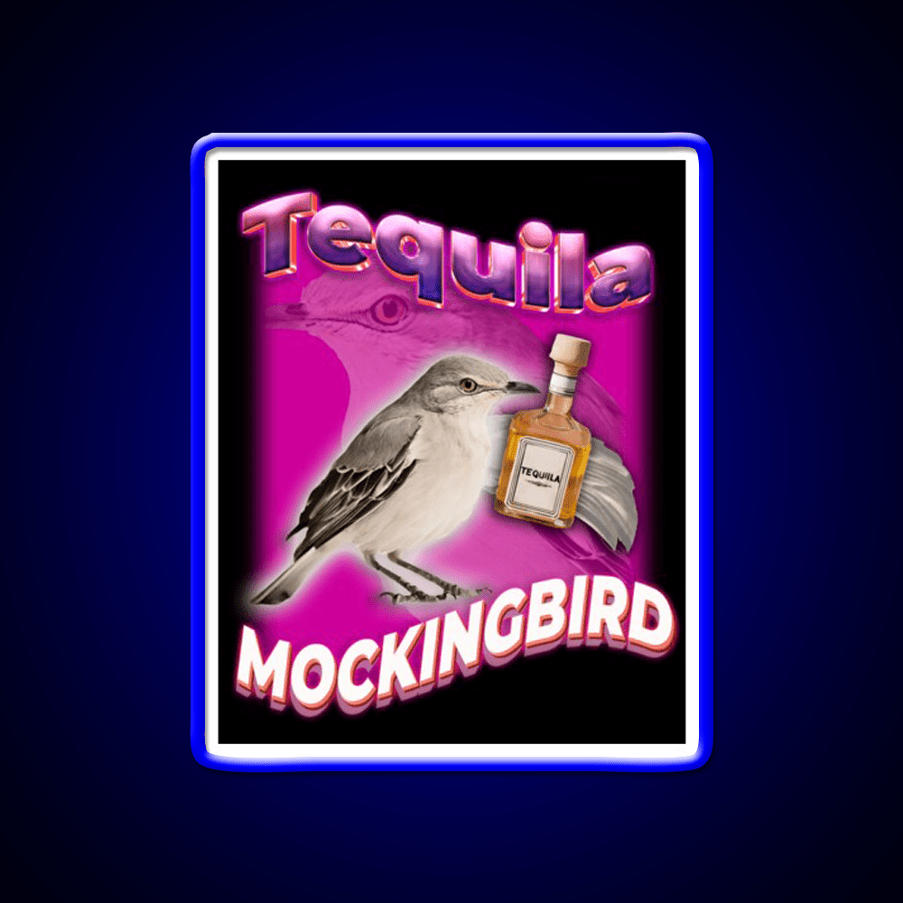 Tequila Mockingbird Pun For Tequila Lovers Party Drink Tequila Led Neon Sign Rgb Color - Shineneon