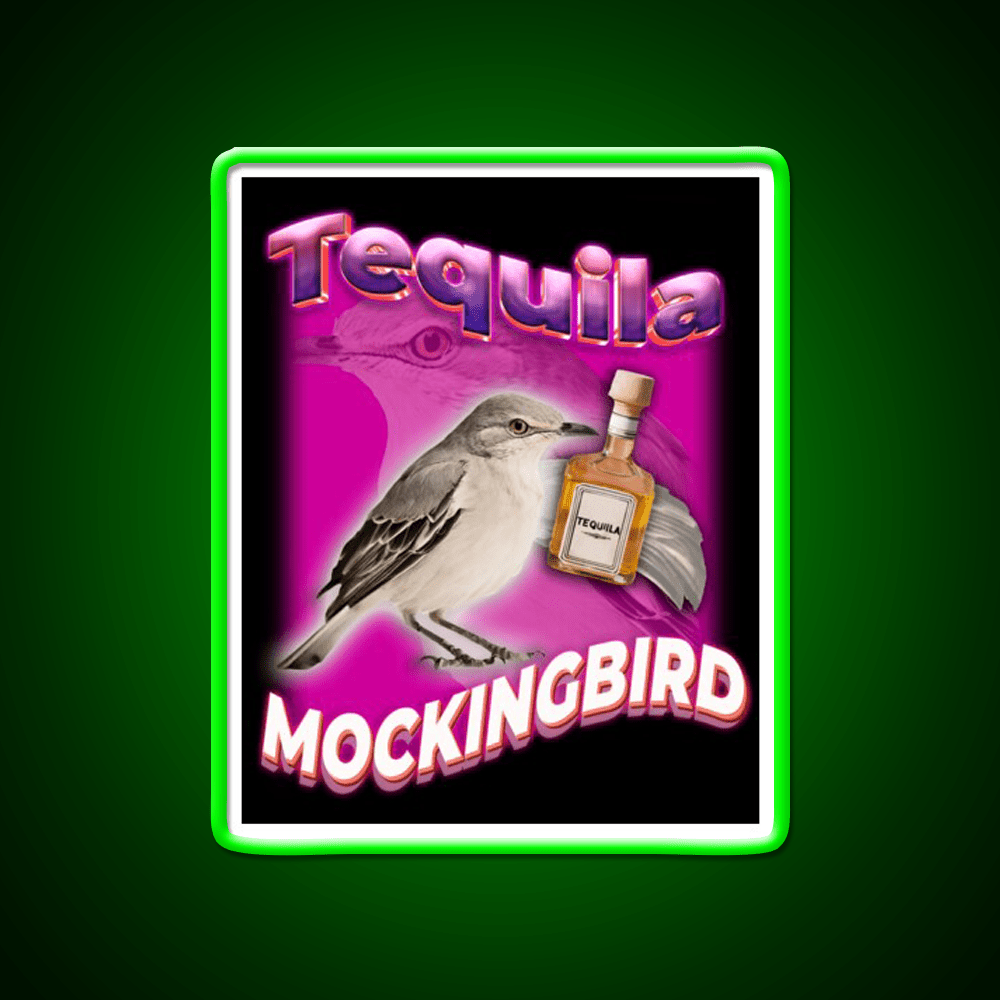 Tequila Mockingbird Pun For Tequila Lovers Party Drink Tequila Led Neon Sign Rgb Color - Shineneon