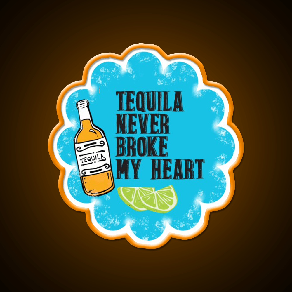 Tequila Never Broke My Heart Black Print Party Drink Tequila Led Neon Sign Rgb Color - Shineneon