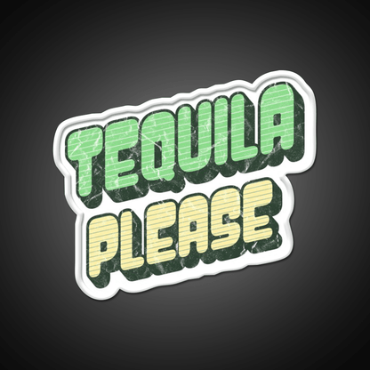 Tequila Please Grunge Text Updated Font Party Drink Tequila Led Neon Sign Rgb Color - Shineneon