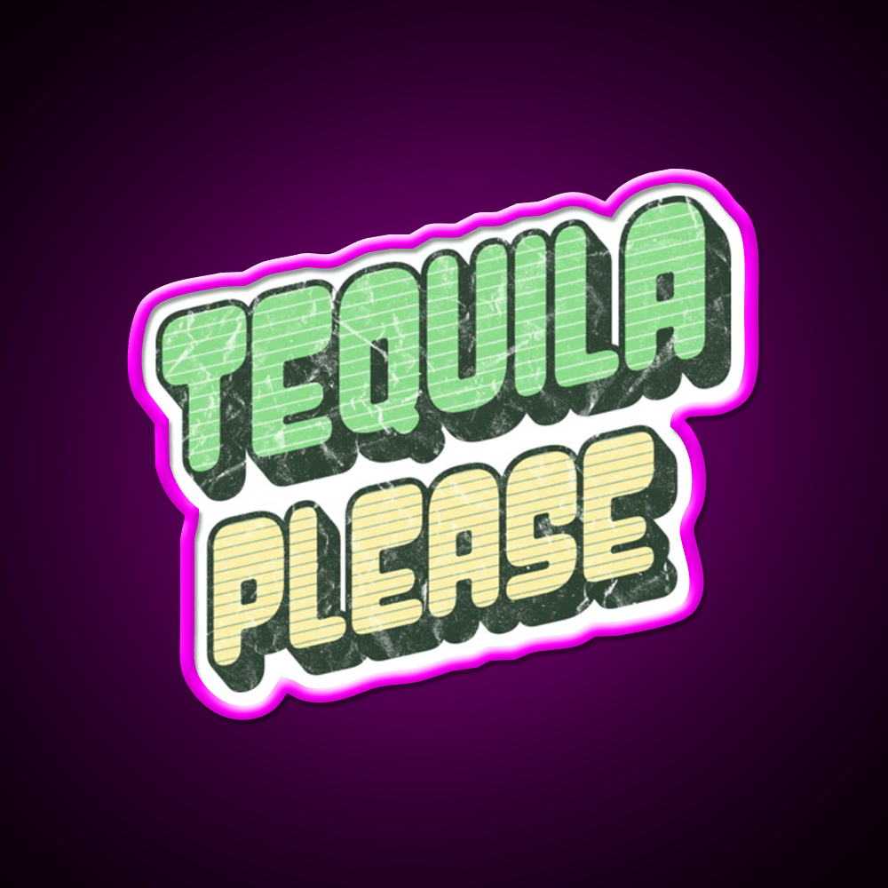 Tequila Please Grunge Text Updated Font Party Drink Tequila Led Neon Sign Rgb Color - Shineneon