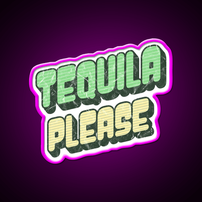 Tequila Please Grunge Text Updated Font Party Drink Tequila Led Neon Sign Rgb Color - Shineneon
