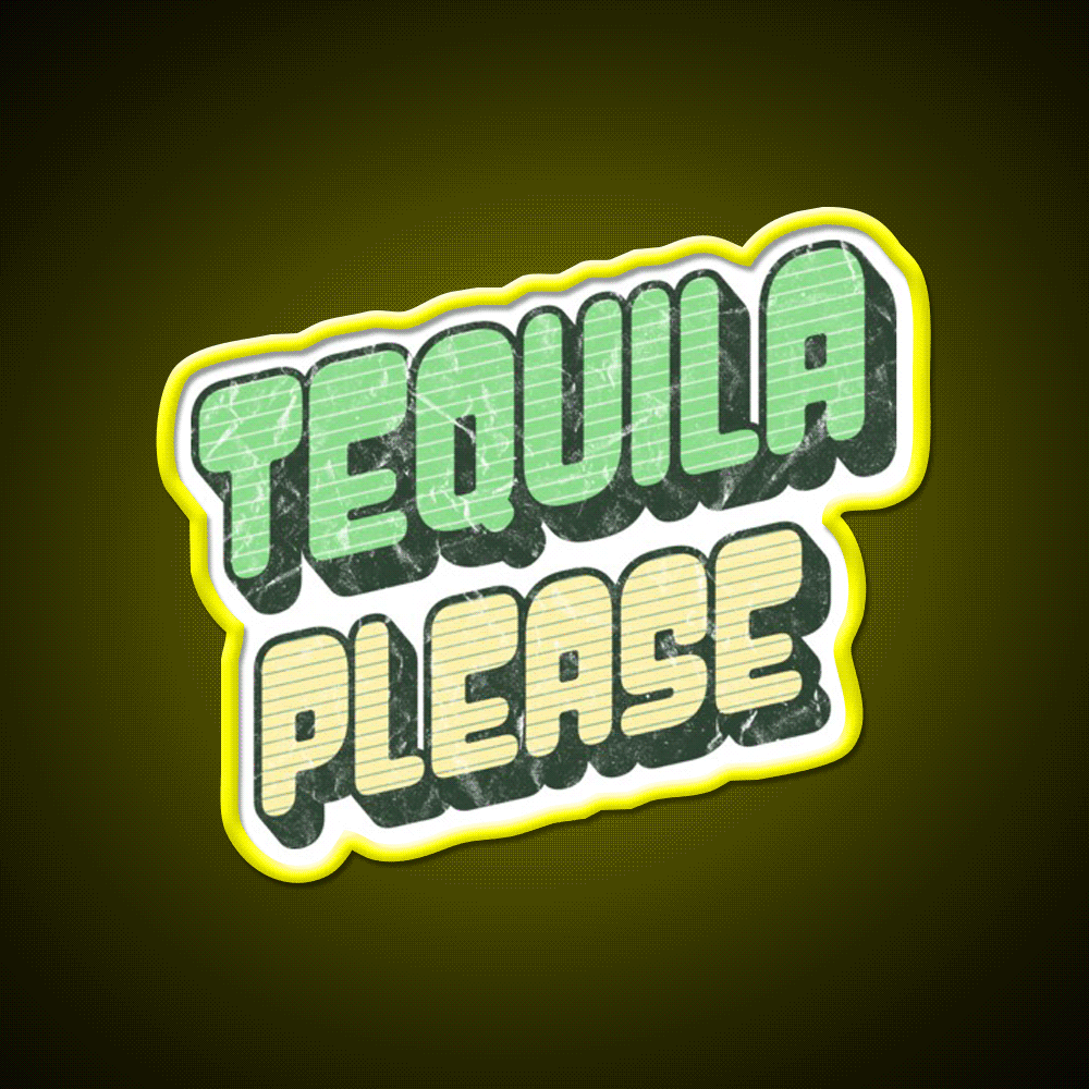 Tequila Please Grunge Text Updated Font Party Drink Tequila Led Neon Sign Rgb Color - Custom LED neon sign front view