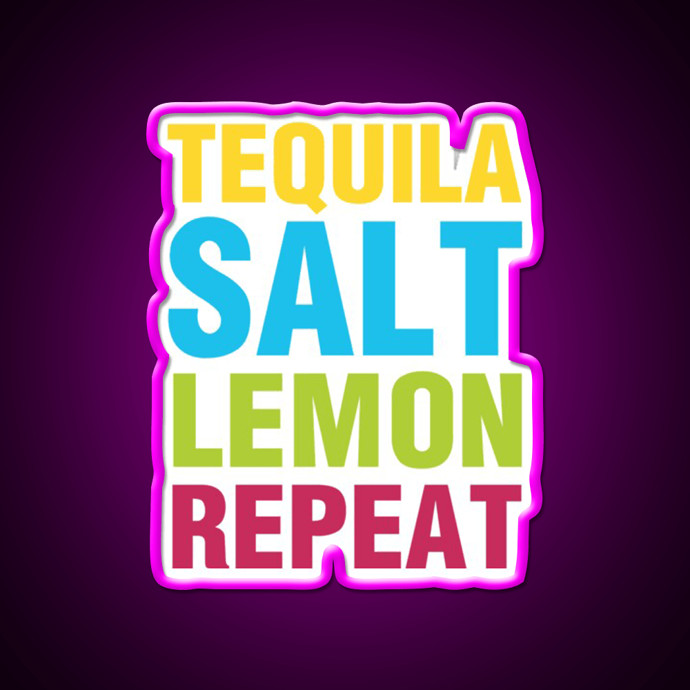 Tequila Salt Lemon Repeat Party Drink Tequila Led Neon Sign Rgb Color - Shineneon