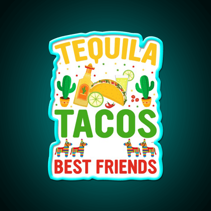 Tequila Tacos And Best Friends Party Drink Tequila Led Neon Sign Rgb Color - Shineneon