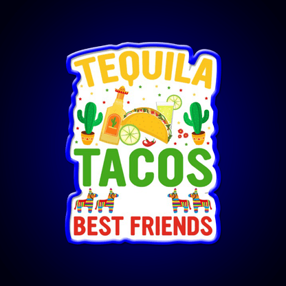 Tequila Tacos And Best Friends Party Drink Tequila Led Neon Sign Rgb Color - Shineneon