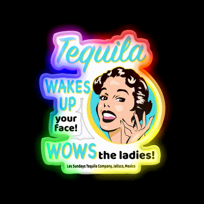Tequila Wakes Up Your Face Wows The Ladies Party Drink Tequila Led Neon Sign Rgb Color - LED neon sign close-up detail