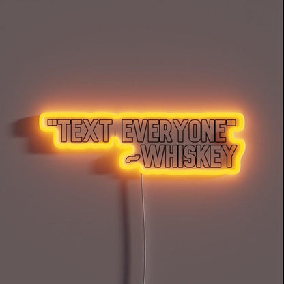 Text Everyone Whiskey Rgb Led Neon Sign - Shineneon