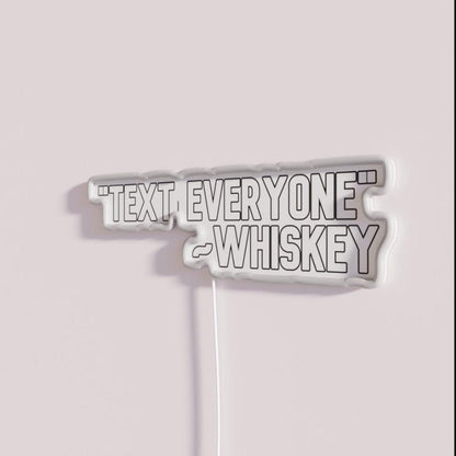 Text Everyone Whiskey Rgb Led Neon Sign - Shineneon