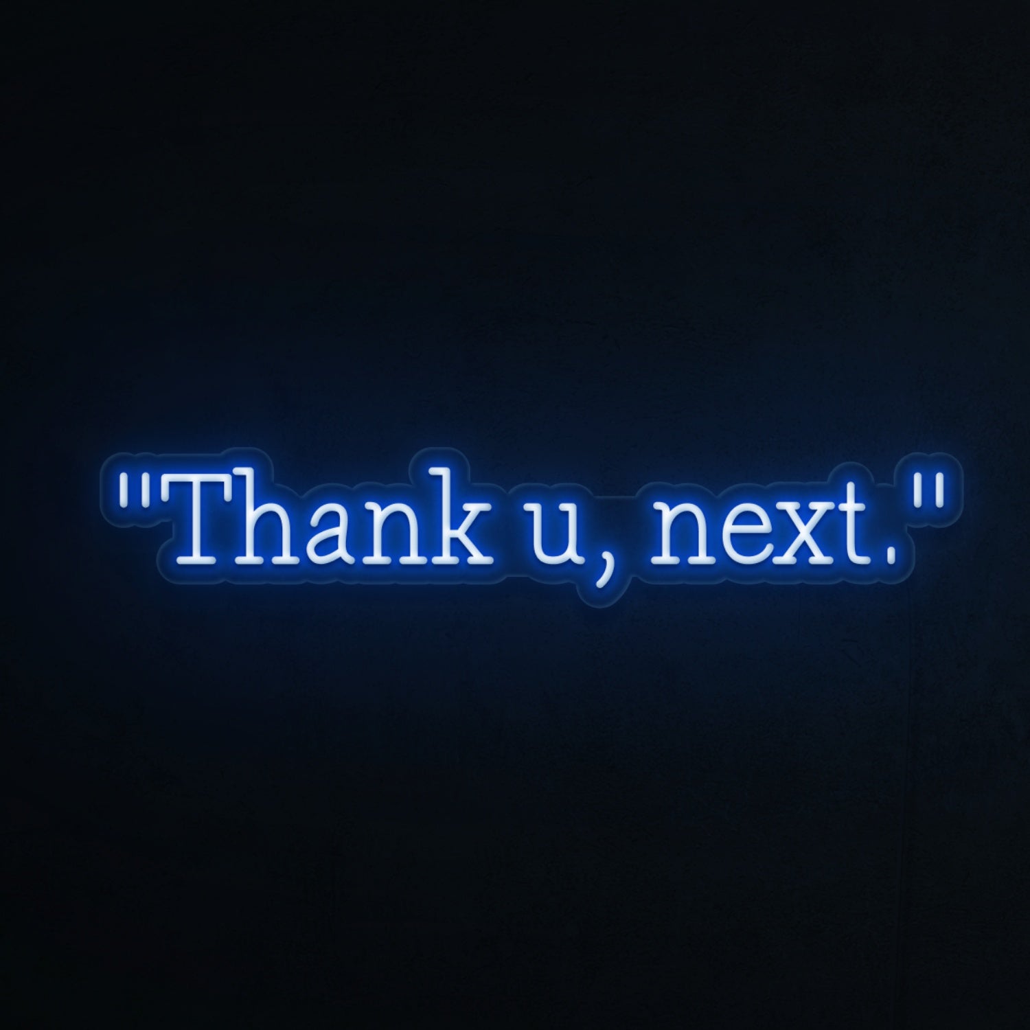 Thank U Next Led Neon Sign - Shineneon