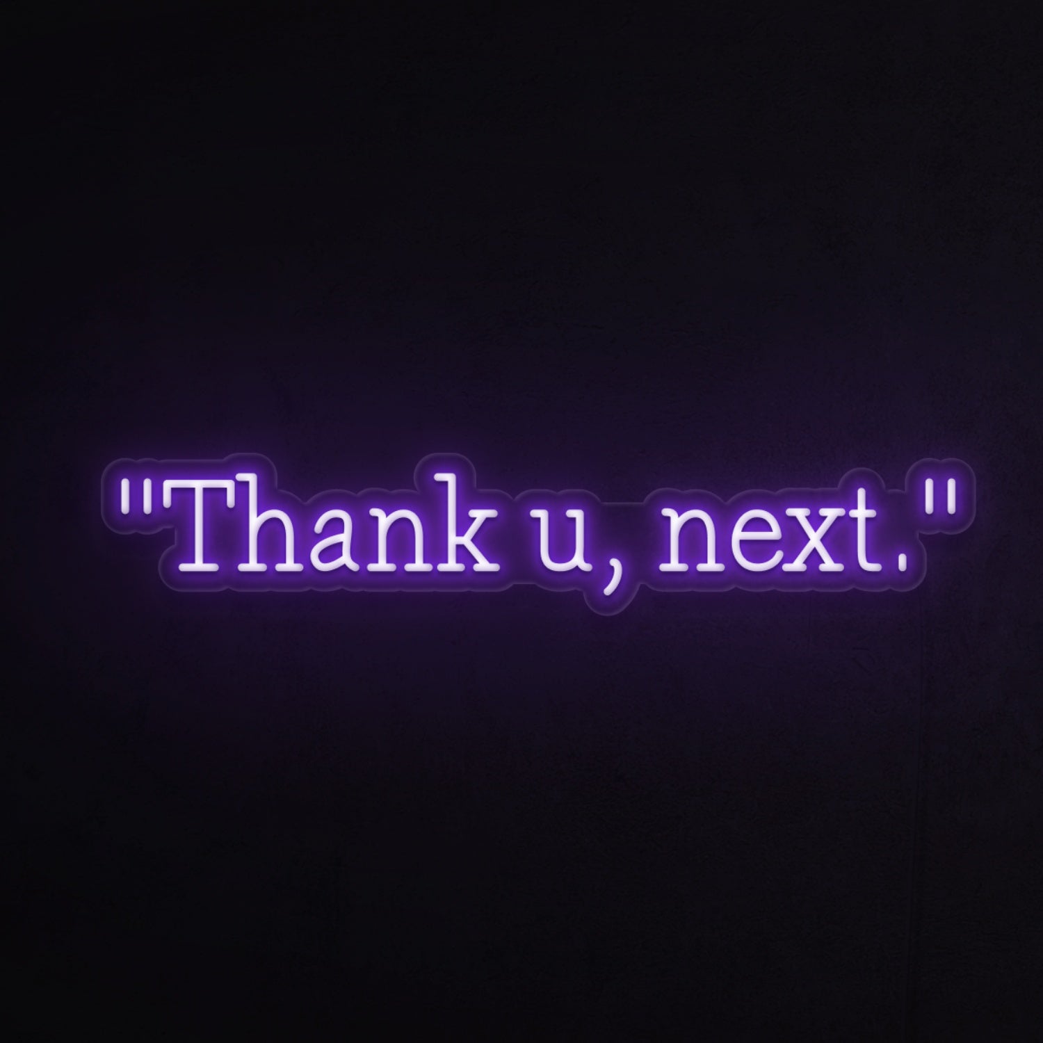 Thank U Next Led Neon Sign - Shineneon