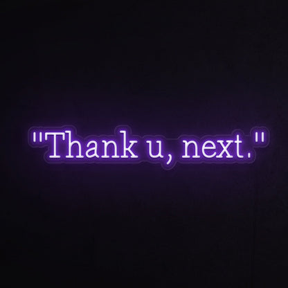 Thank U Next Led Neon Sign - Shineneon