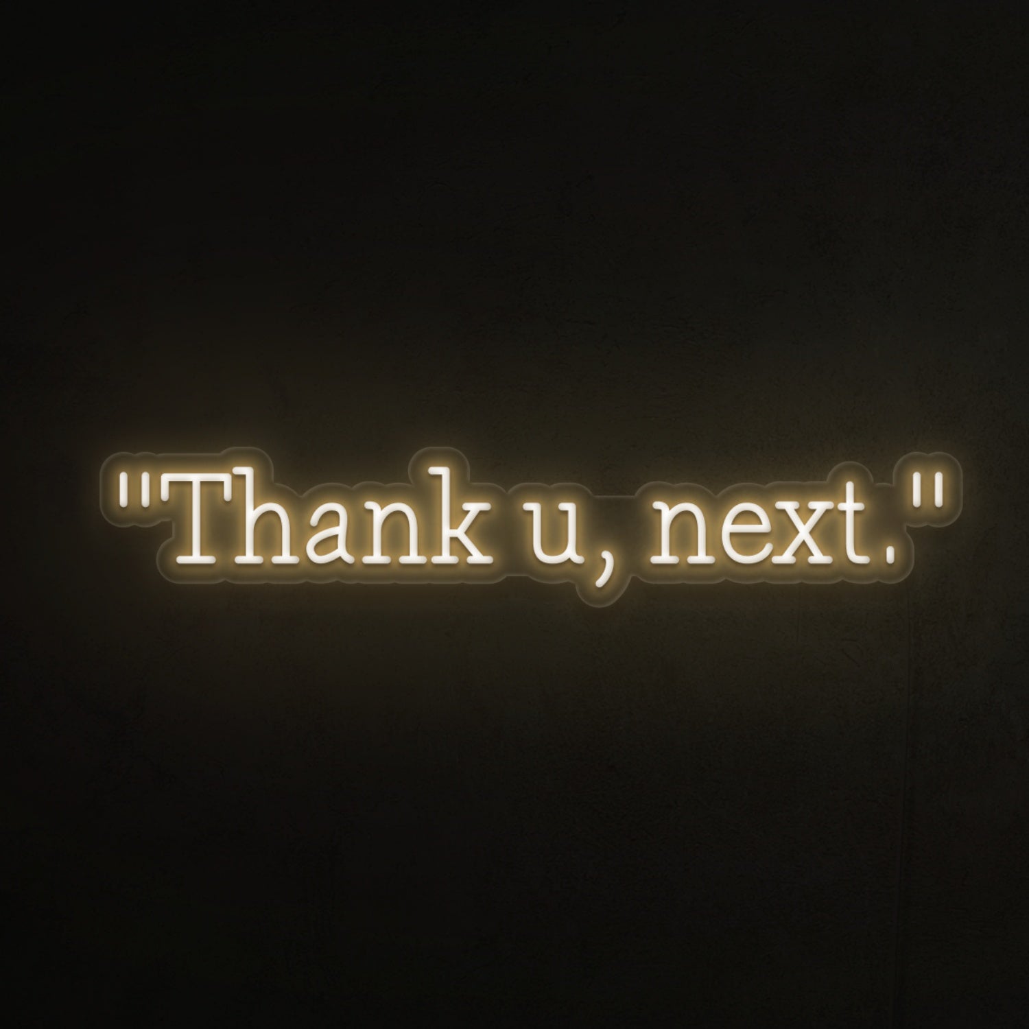 Thank U Next Led Neon Sign - Shineneon