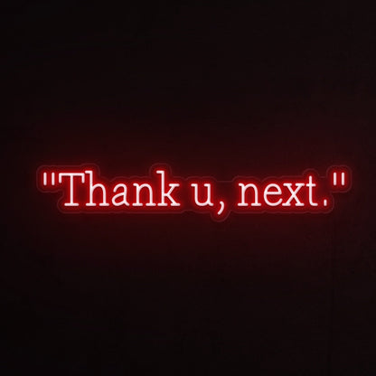 Thank U Next Led Neon Sign - Shineneon