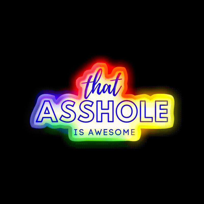 That Asshole Is Awesome Man Cave Bar Led Neon Sign Bar Decor Rgb Color