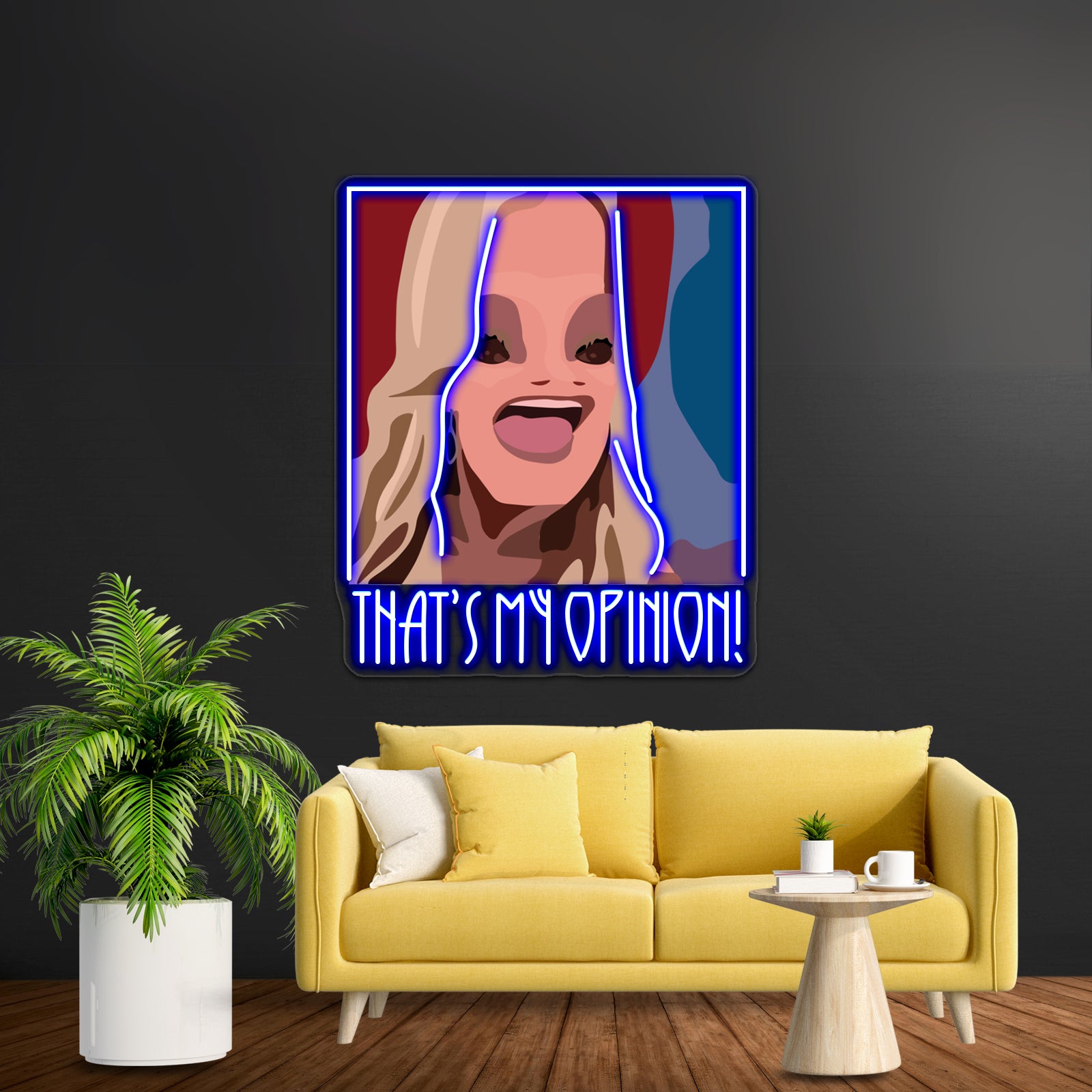 Thats My Opinion Artwork Neon Signs For Sale | Shineneon