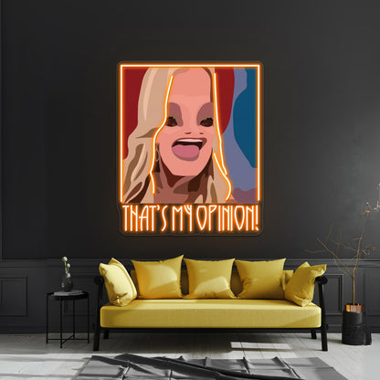 Thats My Opinion Artwork Neon Signs For Sale