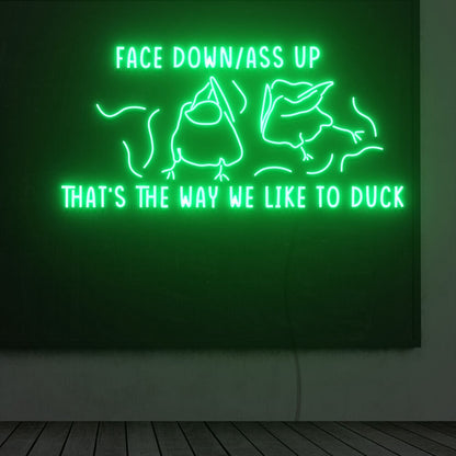 Thats The Way We Like To Duck Led Neon Sign | Shineneon