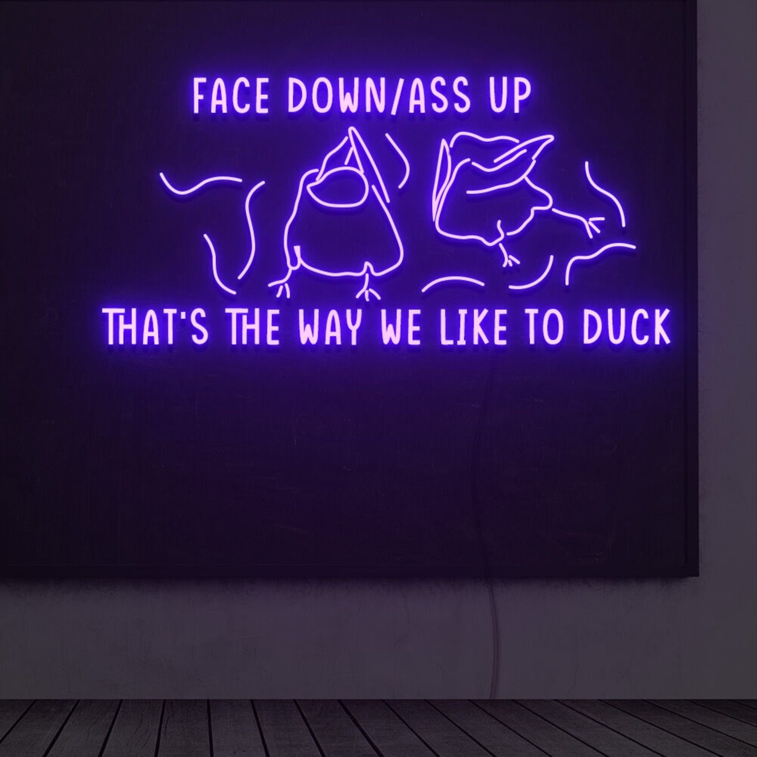 Thats The Way We Like To Duck Led Neon Sign | Shineneon