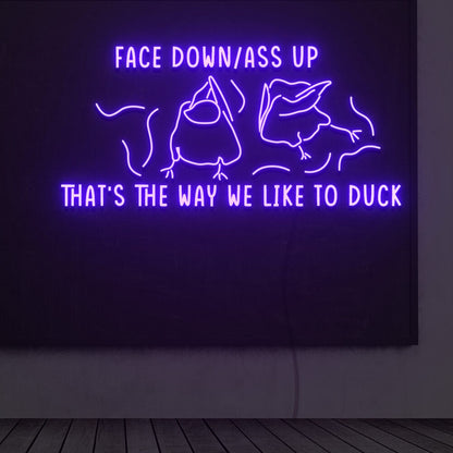 Thats The Way We Like To Duck Led Neon Sign | Shineneon