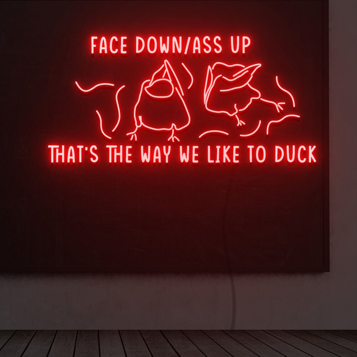 Thats The Way We Like To Duck Led Neon Sign | Shineneon