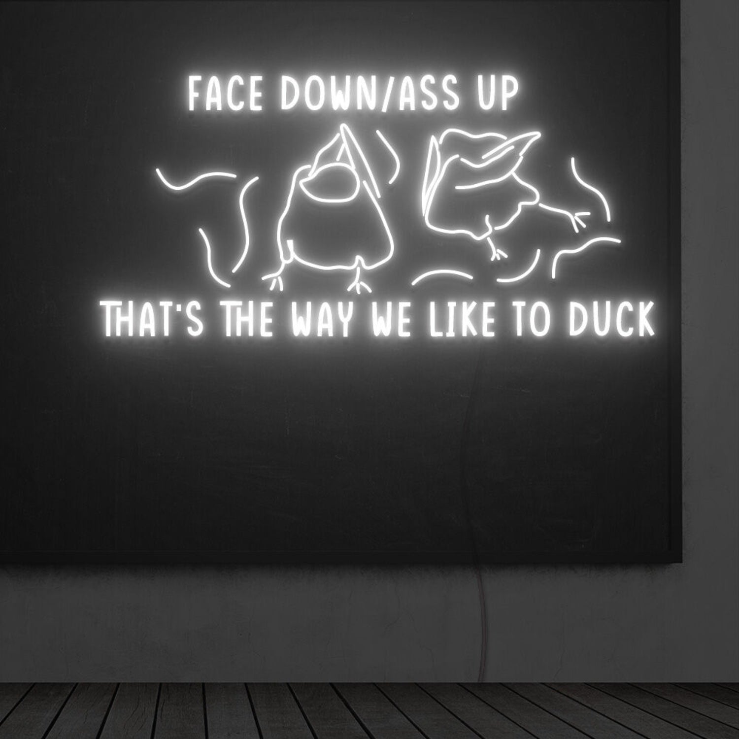 Thats The Way We Like To Duck Led Neon Sign | Shineneon
