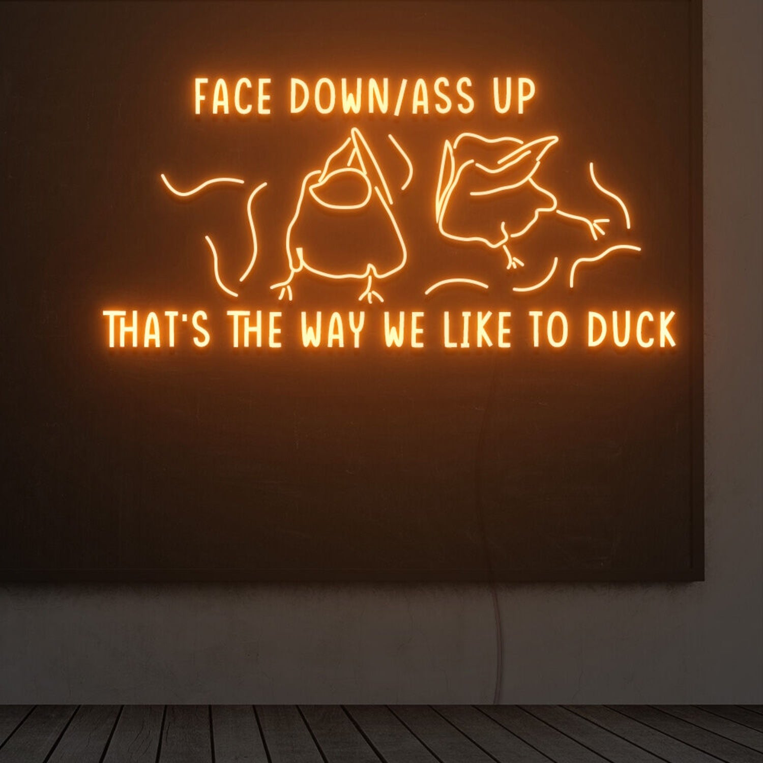 Thats The Way We Like To Duck Led Neon Sign | Shineneon