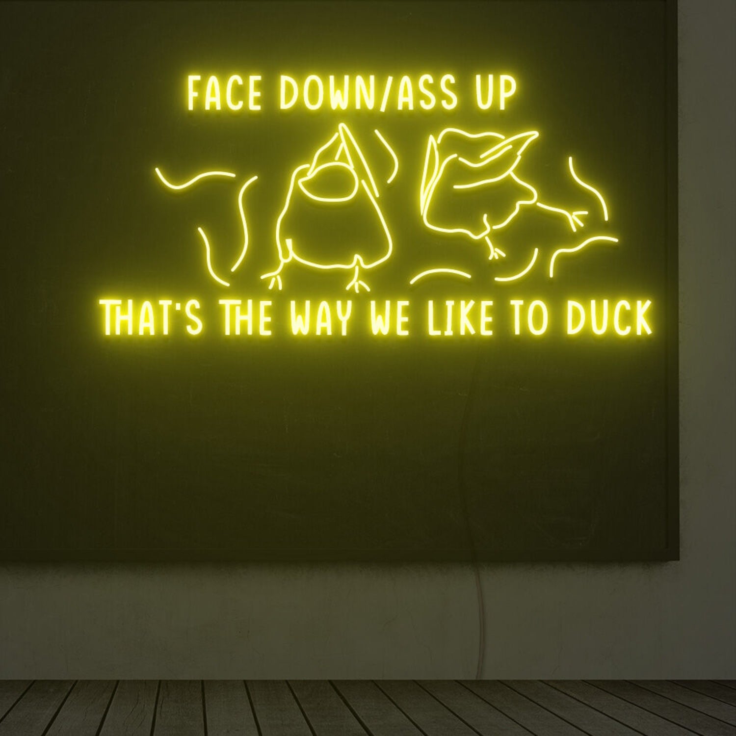 Thats The Way We Like To Duck Led Neon Sign | Shineneon