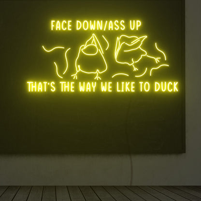 Thats The Way We Like To Duck Led Neon Sign | Shineneon