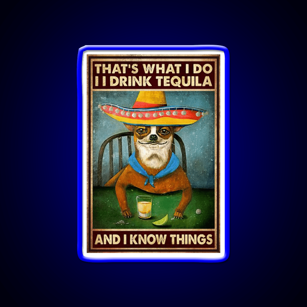Thats What I Do Drink Tequila And I Know Things Tequila Led Neon Sign Rgb Color - Shineneon