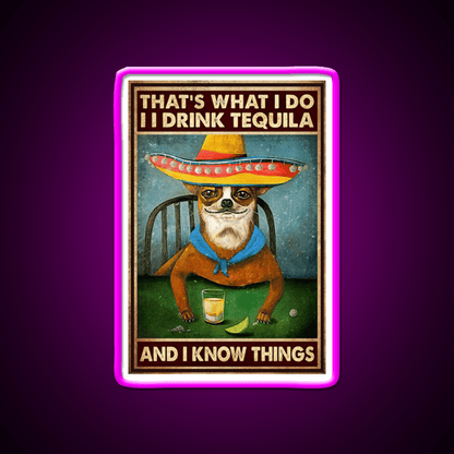 Thats What I Do Drink Tequila And I Know Things Tequila Led Neon Sign Rgb Color - Shineneon