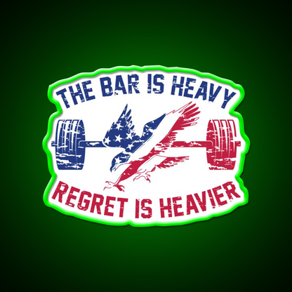 The Bar Is Heavy Regret Is Heavier Rwb Gym Fitness Led Neon Sign Rgb Color