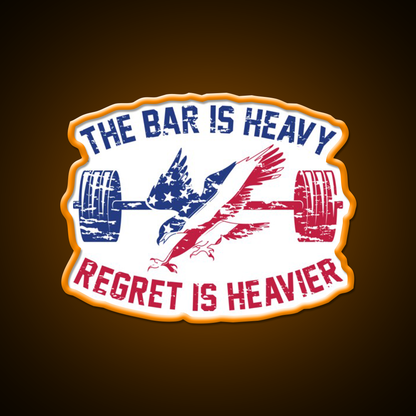 The Bar Is Heavy Regret Is Heavier Rwb Gym Fitness Led Neon Sign Rgb Color