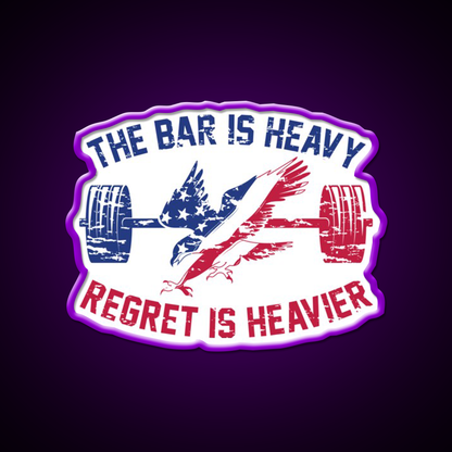 The Bar Is Heavy Regret Is Heavier Rwb Gym Fitness Led Neon Sign Rgb Color
