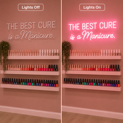 The Best Cure Is A Manicure LED Neon Sign - 06 Day Night Comparison