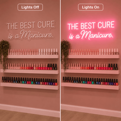 The Best Cure Is A Manicure LED Neon Sign - Shineneon