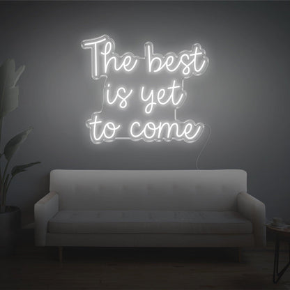 The Best Is Yet To Come Bright Green Led Neon Sign For Living Room Wall Decor | Shineneon