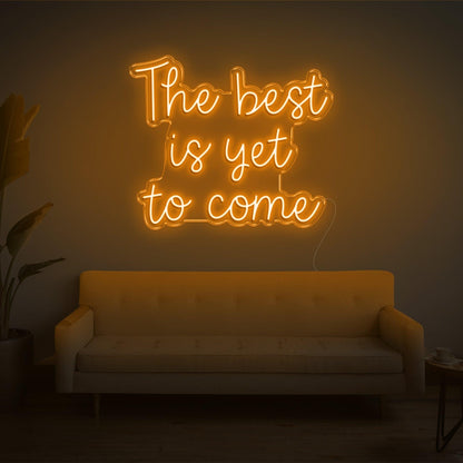 The Best Is Yet To Come Bright Green Led Neon Sign For Living Room Wall Decor | Shineneon