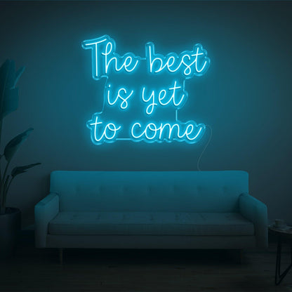 The Best Is Yet To Come Bright Green Led Neon Sign For Living Room Wall Decor | Shineneon