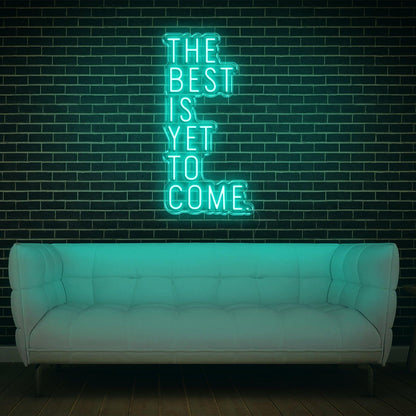 The Best Is Yet To Come Turquoise-White Led Neon Sign For Home Studio Cafe Decor | Shineneon