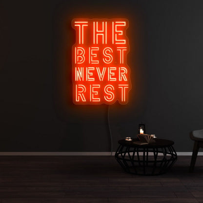 The Best Never Rest Led Neon Sign | Shineneon