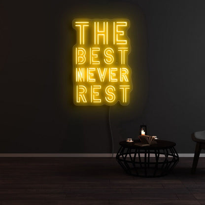 The Best Never Rest Led Neon Sign | Shineneon
