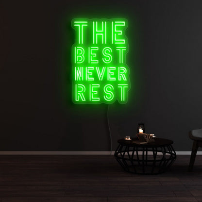 The Best Never Rest Led Neon Sign | Shineneon