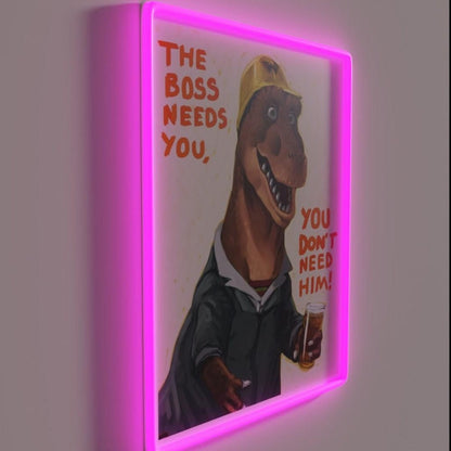 The Boss Needs You You Dont Need Him Rgb Led Neon Sign - Shineneon