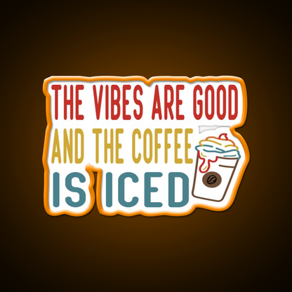 The Coffee Is Iced Cafe Led Neon Sign Espresso Bar Art For Coffee Lover Rgb Color