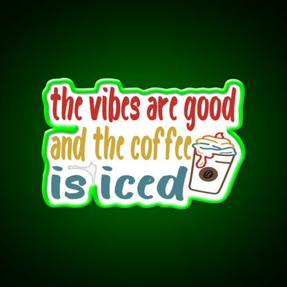 The Coffee Is Iced Cafe Led Neon Sign Espresso Bar Art For Coffee Shop Rgb Color