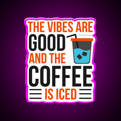 The Coffee Is Iced Coffee Lover Cafe Led Neon Sign Espresso Bar Art Rgb Color