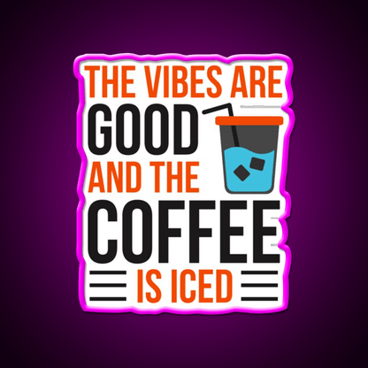 The Coffee Is Iced Coffee Lover Cafe Led Neon Sign Espresso Bar Art Rgb Color - Shineneon