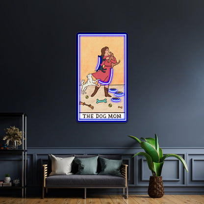 The Dog Mom Tarot Card Neon Sign Artwork For Wedding Signs